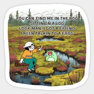 Find Me in the Bog Sticker